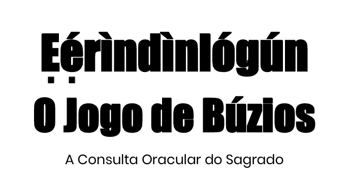 Olowu Ifadiya - Eerindinlogun | O Jogo de Buzios | A Oracular do Sagrado